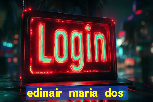 edinair maria dos santos moraes